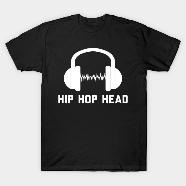 Hip Hop Head - Gift for Hip Hop Lovers T-Shirt by stokedstore